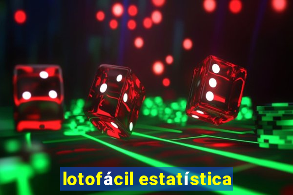 lotofácil estatística