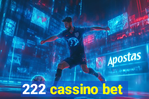 222 cassino bet