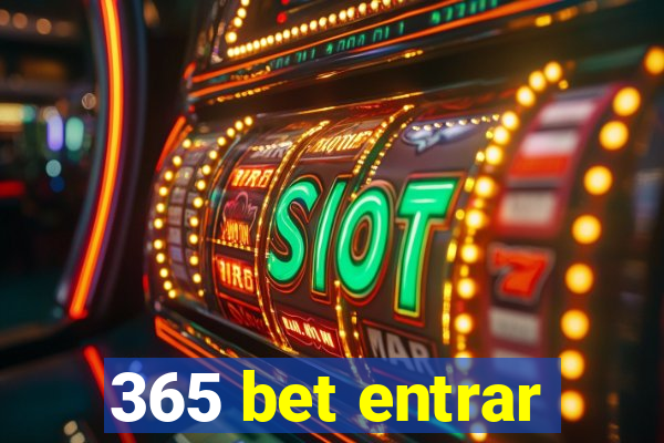 365 bet entrar