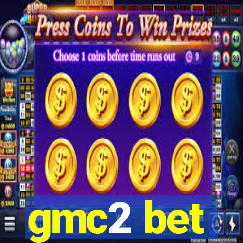 gmc2 bet