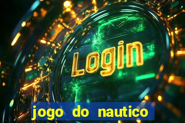 jogo do nautico hoje ao vivo