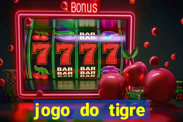 jogo do tigre gratis teste