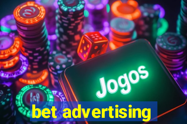 bet advertising