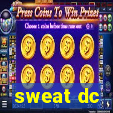 sweat dc