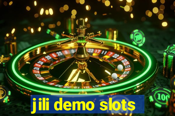 jili demo slots