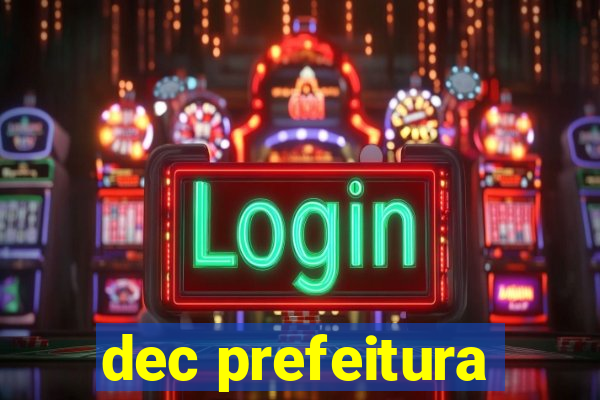 dec prefeitura