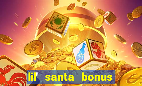 lil' santa bonus buy slot