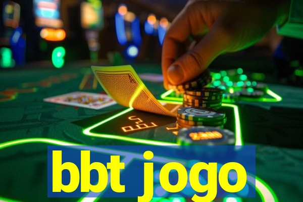 bbt jogo