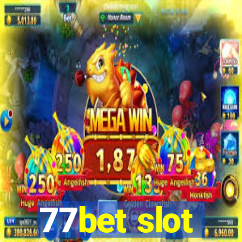 77bet slot