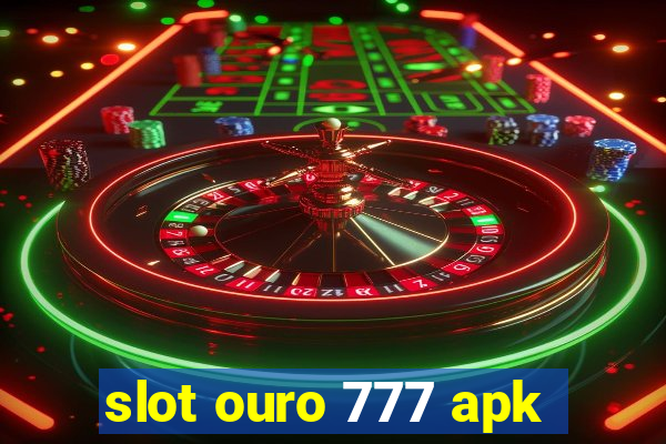 slot ouro 777 apk