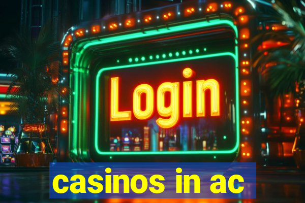 casinos in ac