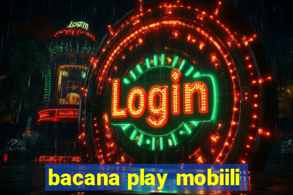 bacana play mobiili