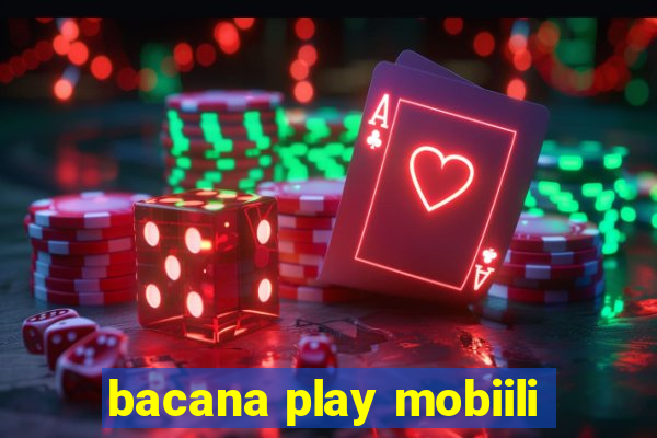 bacana play mobiili