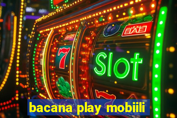 bacana play mobiili