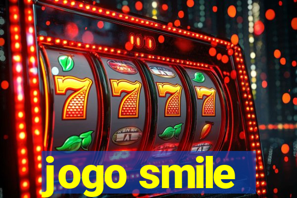 jogo smile