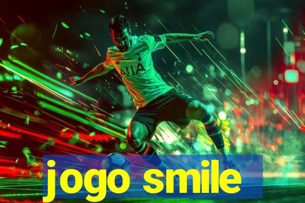 jogo smile