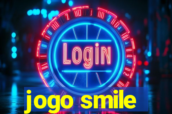 jogo smile