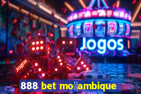 888 bet mo莽ambique