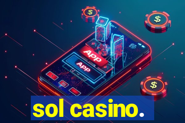 sol casino.