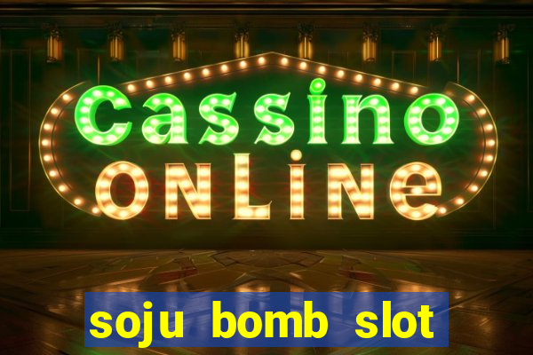 soju bomb slot free play