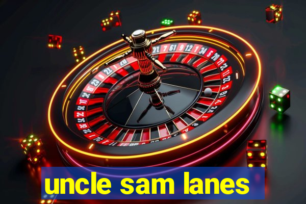 uncle sam lanes