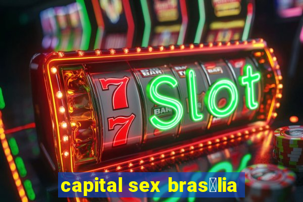 capital sex bras铆lia