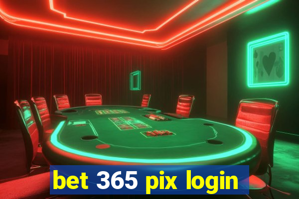 bet 365 pix login