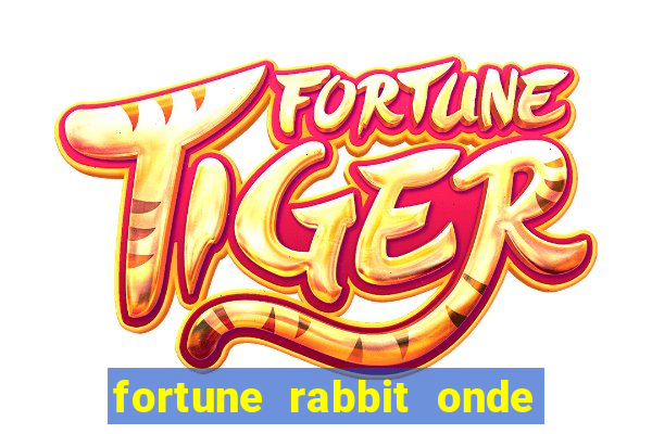 fortune rabbit onde jogar Informational