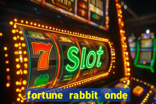 fortune rabbit onde jogar Informational