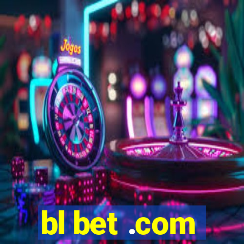 bl bet .com