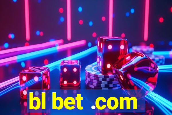 bl bet .com