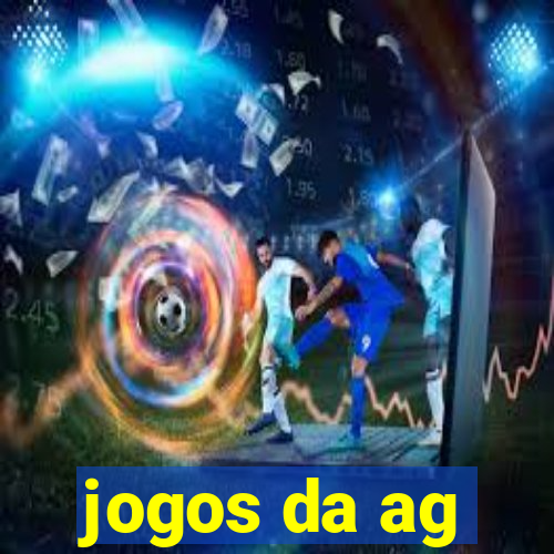 jogos da ag