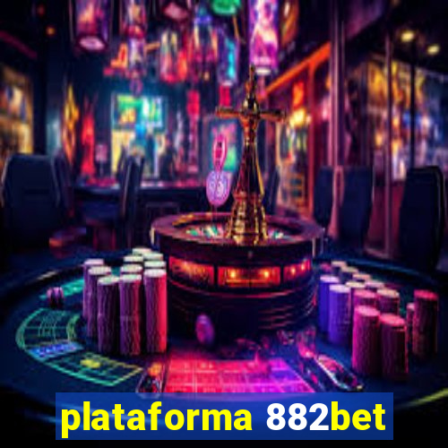 plataforma 882bet