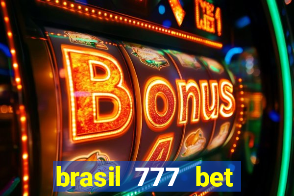 brasil 777 bet como jogar