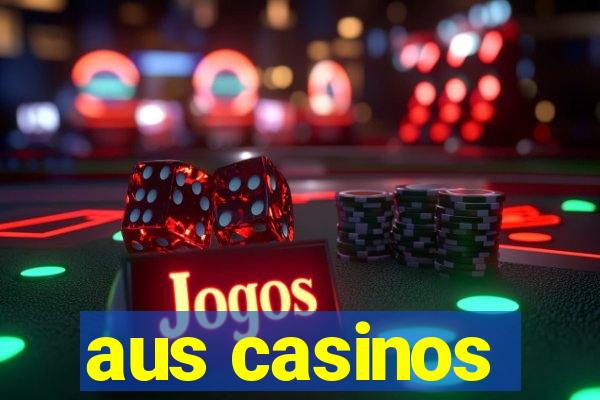 aus casinos