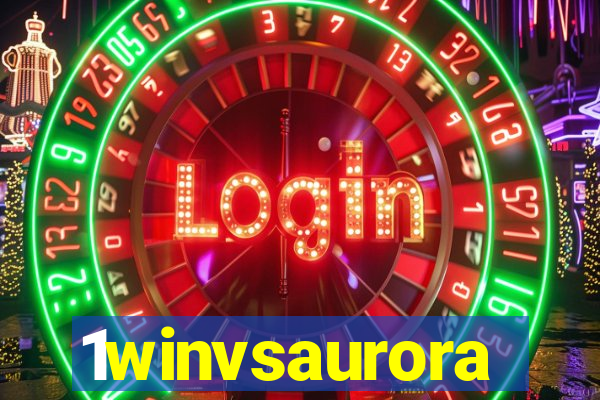 1winvsaurora