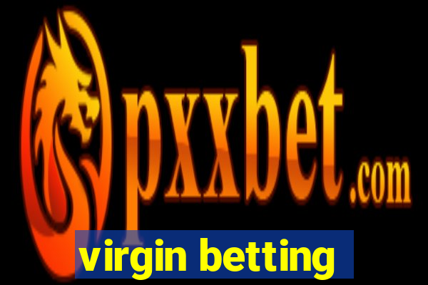 virgin betting