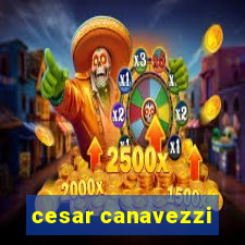 cesar canavezzi