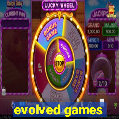 evolved games