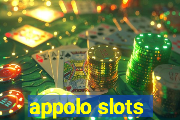 appolo slots