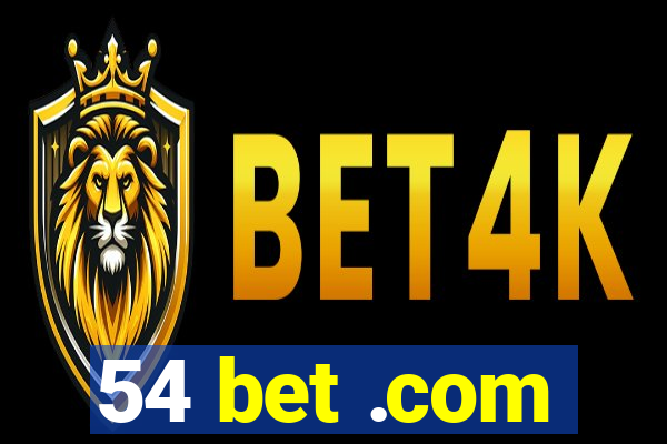 54 bet .com