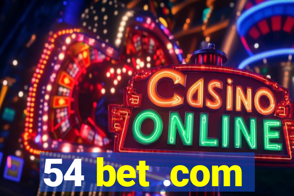 54 bet .com