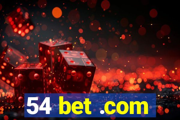 54 bet .com