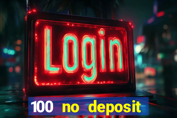 100 no deposit casino bonus codes