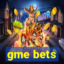 gme bets