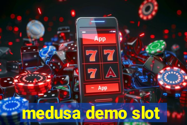 medusa demo slot