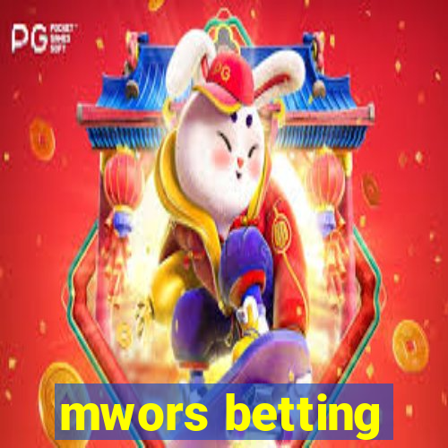 mwors betting