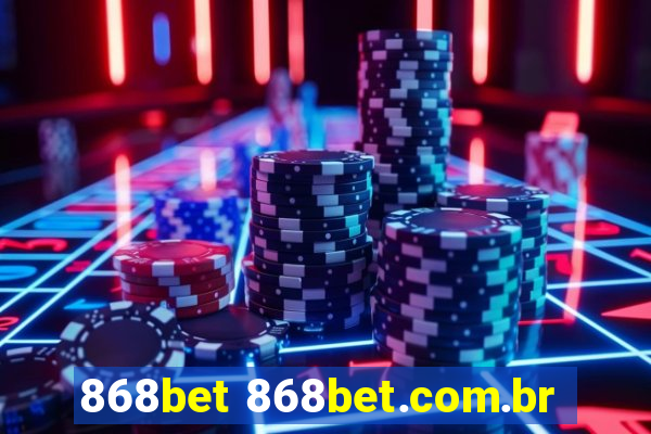 868bet 868bet.com.br