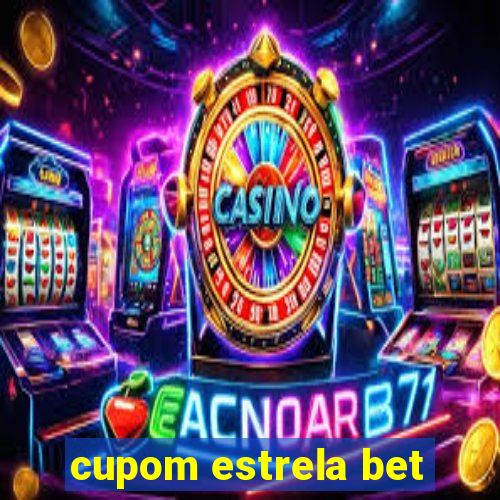 cupom estrela bet