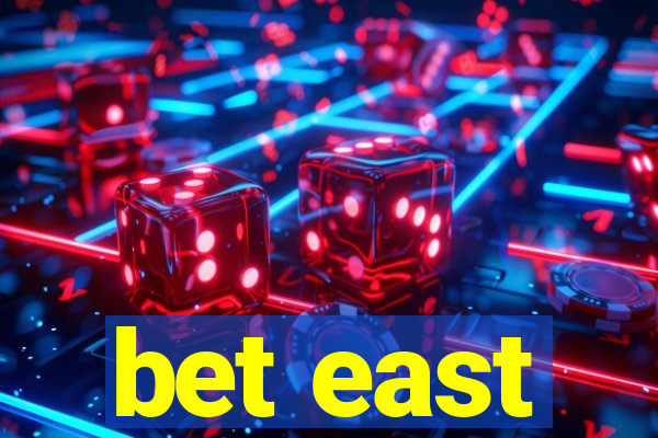 bet east